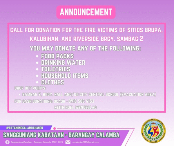CALL FOR DONATION FOR THE FIRE VICTIMS OF SITIOS BRUPA, KALUBIHAN, AND RIVERSIDE OF BRGY. SAMBAG 2
